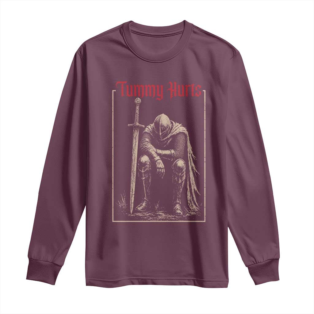 Tummy Hurts Long Sleeve Shirt Funny Medieval Knight Dark Meme