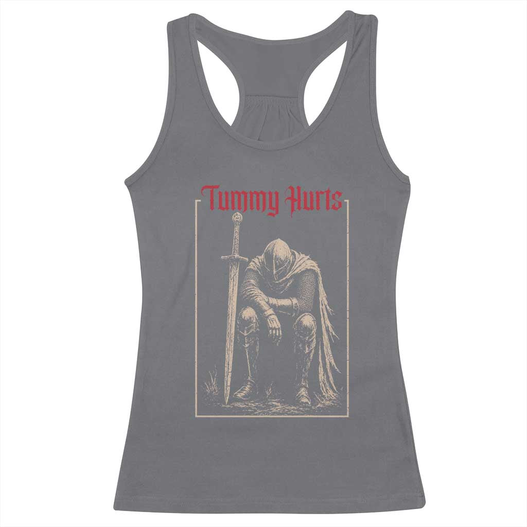 Tummy Hurts Racerback Tank Top Funny Medieval Knight Dark Meme