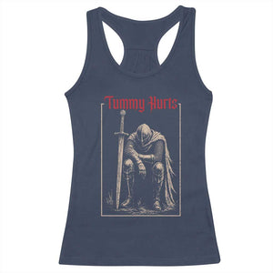 Tummy Hurts Racerback Tank Top Funny Medieval Knight Dark Meme