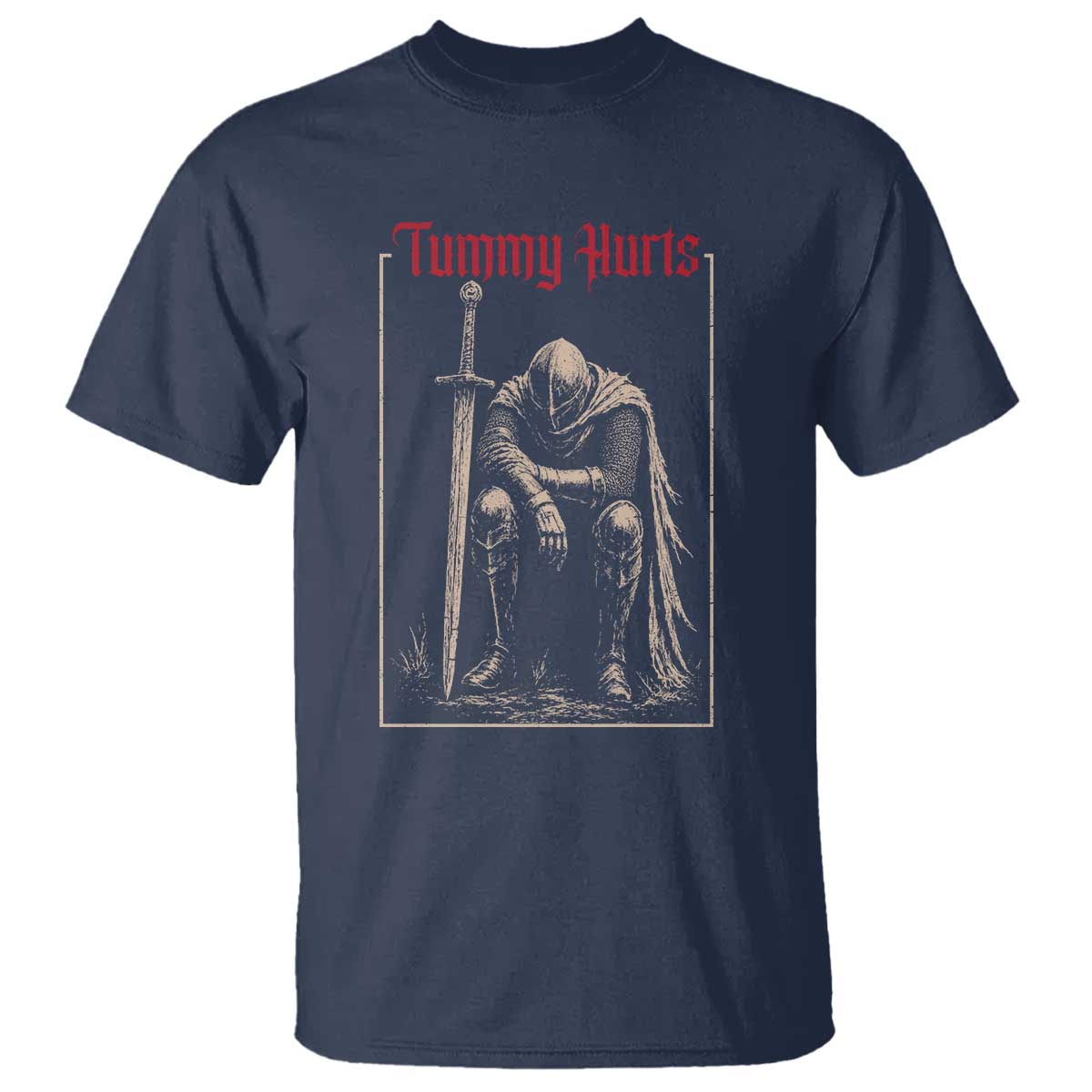 Tummy Hurts T Shirt Funny Medieval Knight Dark Meme TS14 Navy Print Your Wear