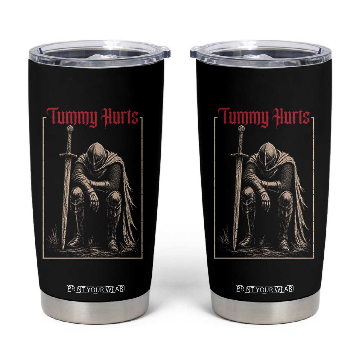 Tummy Hurts Tumbler Cup Funny Medieval Knight Dark Meme