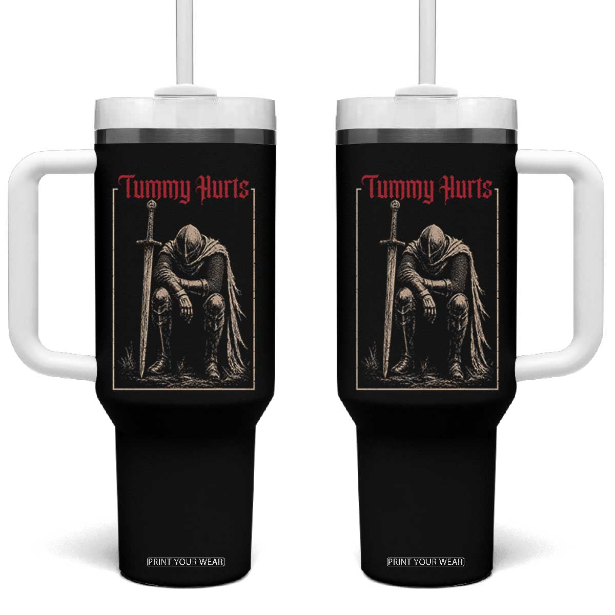 Tummy Hurts Tumbler With Handle Funny Medieval Knight Dark Meme TS14 One Size: 40 oz Black Print Your Wear