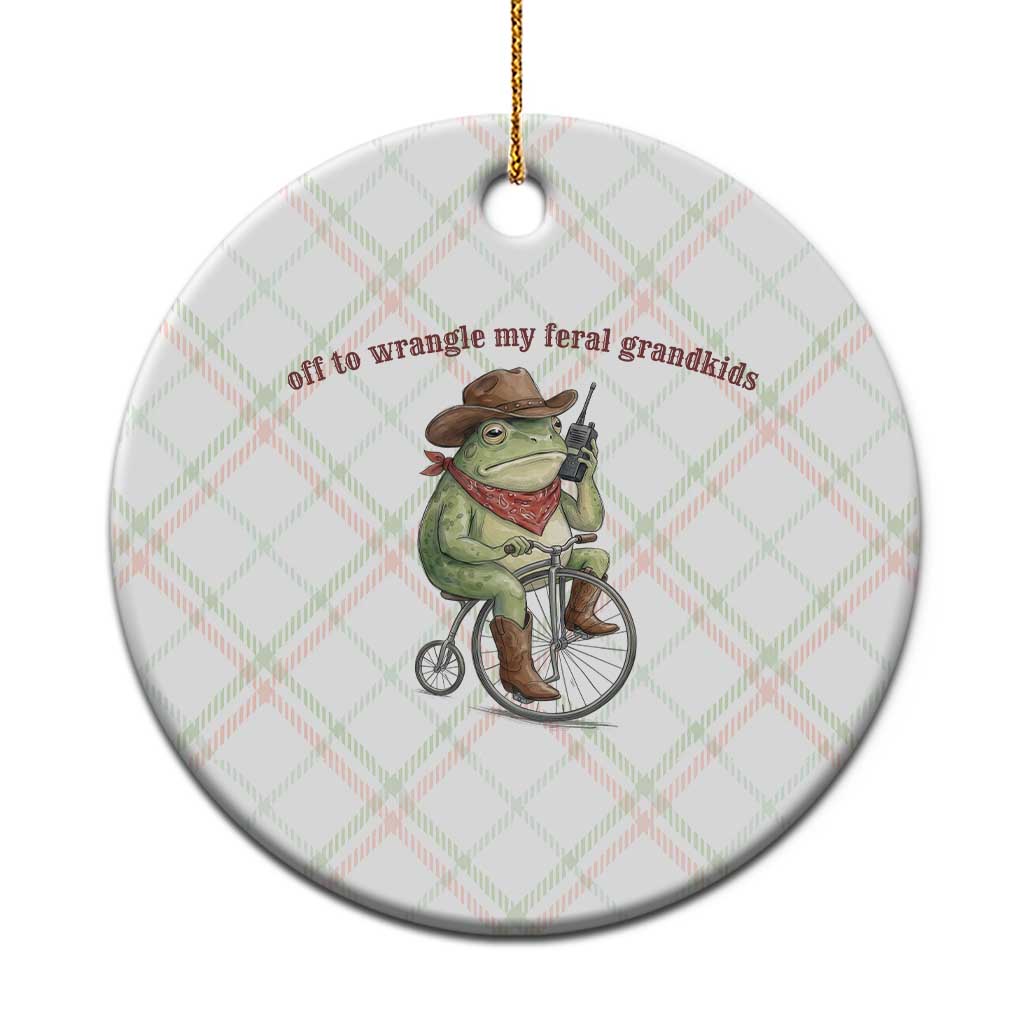 Off to Wrangle My Feral Grandkids Ceramic Ornament Funny Cowboy Frog Grandpa Western Meme TS14 1pc Christmas Plaid Print Your Wear
