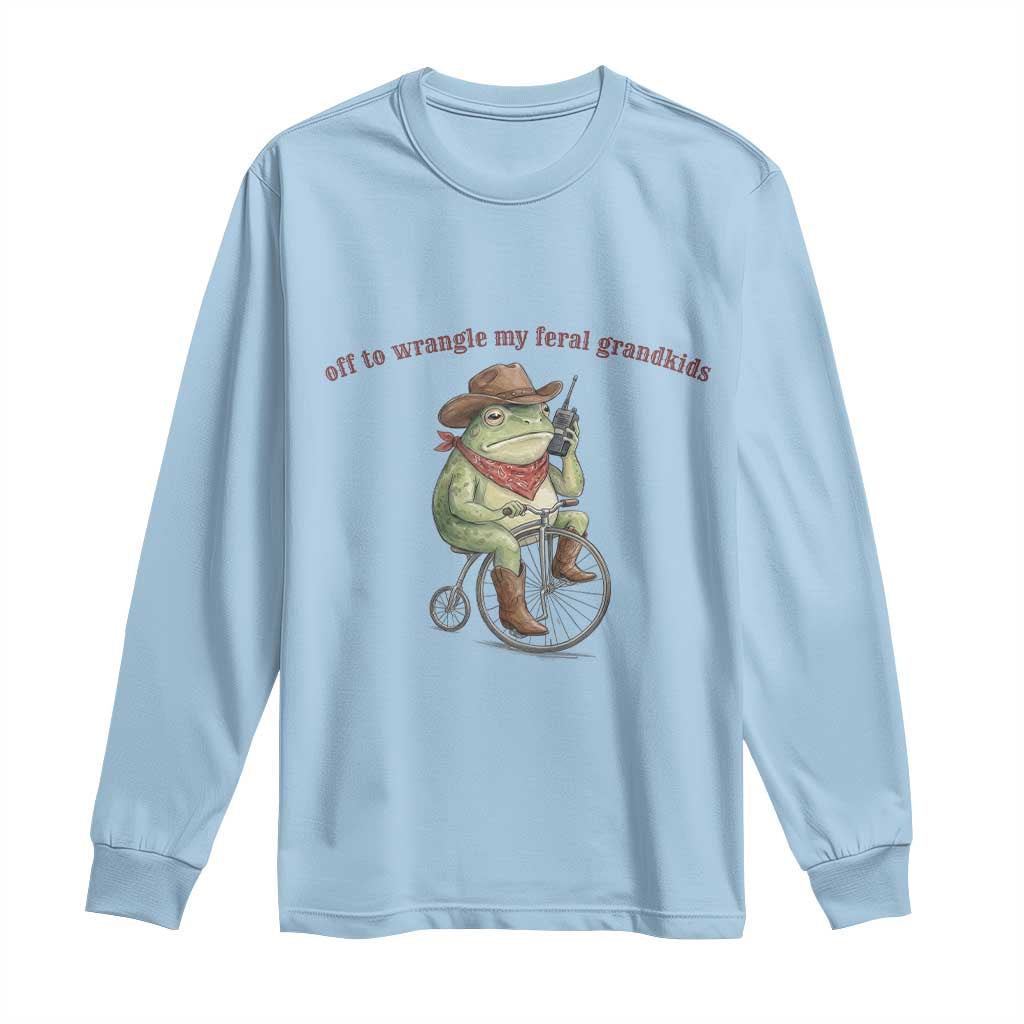 Off to Wrangle My Feral Grandkids Long Sleeve Shirt Funny Cowboy Frog Grandpa Western Meme