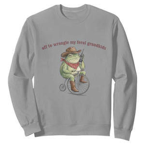 Off to Wrangle My Feral Grandkids Sweatshirt Funny Cowboy Frog Grandpa Western Meme TS14 Sport Gray Print Your Wear