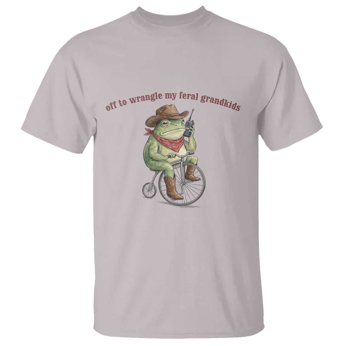 Off to Wrangle My Feral Grandkids T Shirt Funny Cowboy Frog Grandpa Western Meme TS14 Ice Gray Print Your Wear