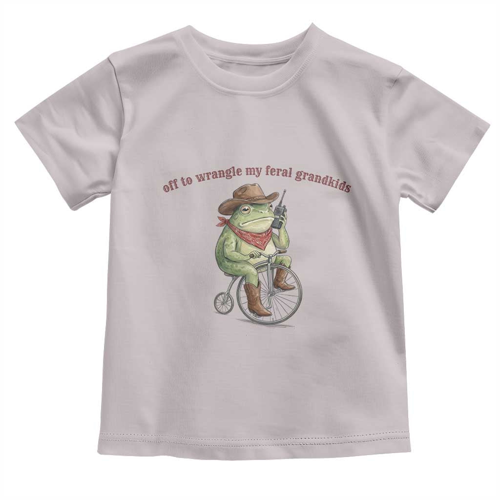 Off to Wrangle My Feral Grandkids Toddler T Shirt Funny Cowboy Frog Grandpa Western Meme TS14 Ice Gray Print Your Wear