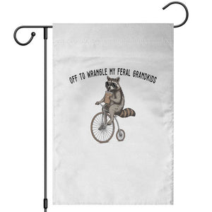 Off To Wranglin My Feral Grandkids Garden Flag Funny Raccoon Grandpa Father's Day Gift