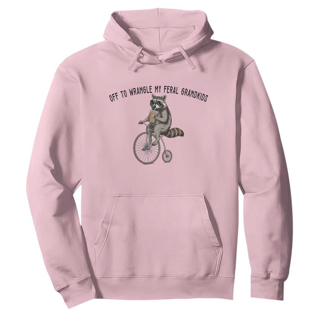 Off To Wranglin My Feral Grandkids Hoodie Funny Raccoon Grandpa Father's Day Gift TS14 Light Pink Print Your Wear