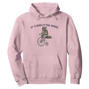 Off To Wranglin My Feral Grandkids Hoodie Funny Raccoon Grandpa Father's Day Gift TS14 Light Pink Print Your Wear