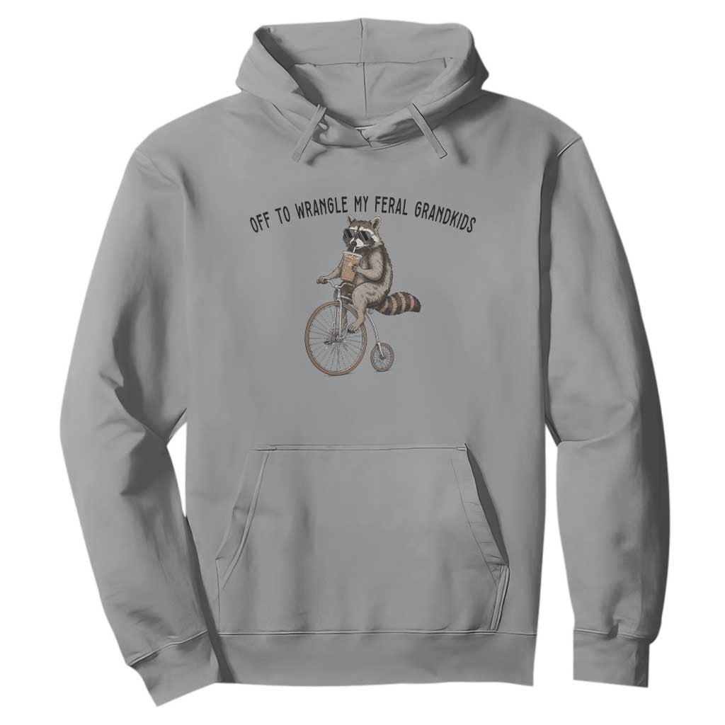 Off To Wranglin My Feral Grandkids Hoodie Funny Raccoon Grandpa Father's Day Gift TS14 Sport Gray Print Your Wear