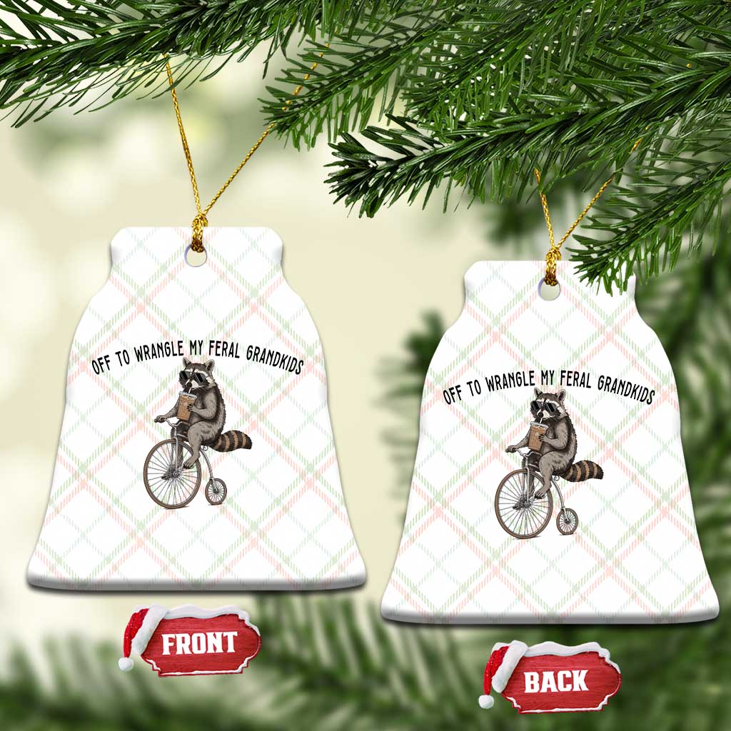 Off To Wranglin My Feral Grandkids Ceramic Ornament Funny Raccoon Grandpa Father's Day Gift TS14 Print Your Wear