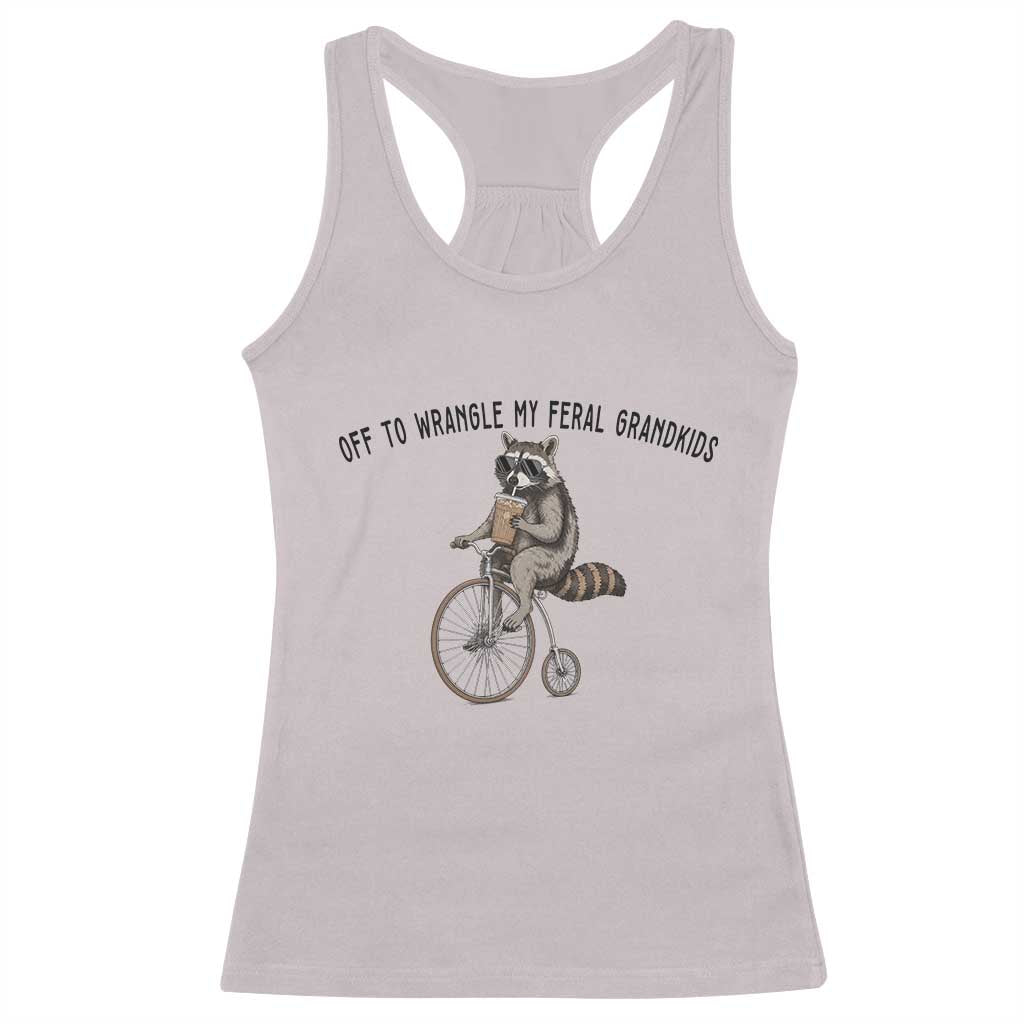 Off To Wranglin My Feral Grandkids Racerback Tank Top Funny Raccoon Grandpa Father's Day Gift TS14 Ice Gray Print Your Wear
