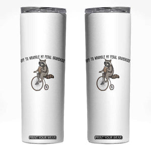 Off To Wranglin My Feral Grandkids Skinny Tumbler Funny Raccoon Grandpa Father's Day Gift