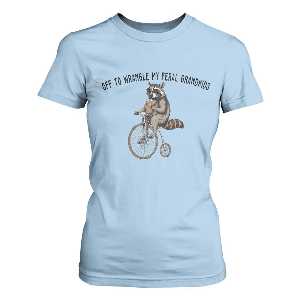 Off To Wranglin My Feral Grandkids T Shirt For Women Funny Raccoon Grandpa Father's Day Gift TS14 Light Blue Print Your Wear