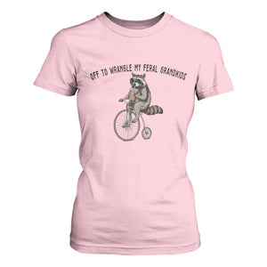 Off To Wranglin My Feral Grandkids T Shirt For Women Funny Raccoon Grandpa Father's Day Gift TS14 Light Pink Print Your Wear