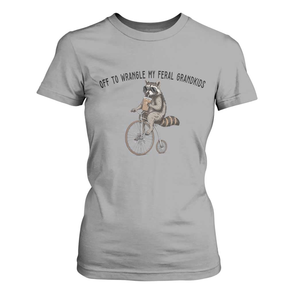 Off To Wranglin My Feral Grandkids T Shirt For Women Funny Raccoon Grandpa Father's Day Gift TS14 Sport Gray Print Your Wear