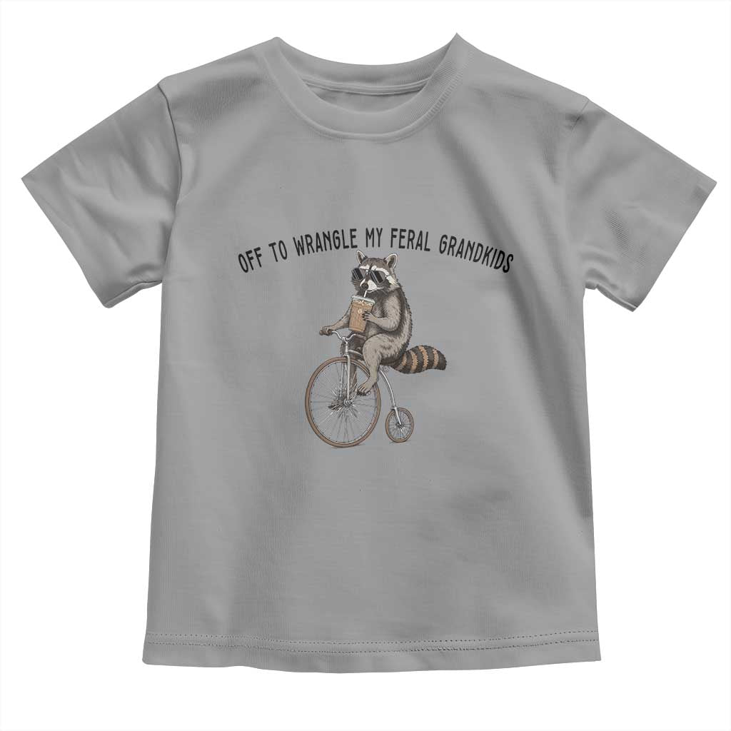 Off To Wranglin My Feral Grandkids Toddler T Shirt Funny Raccoon Grandpa Father's Day Gift TS14 Sport Gray Print Your Wear