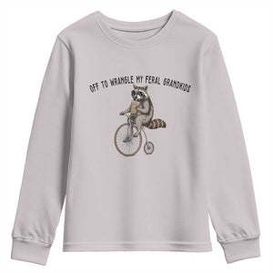 Off To Wranglin My Feral Grandkids Youth Sweatshirt Funny Raccoon Grandpa Father's Day Gift TS14 Ice Gray Print Your Wear