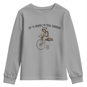Off To Wranglin My Feral Grandkids Youth Sweatshirt Funny Raccoon Grandpa Father's Day Gift TS14 Sport Gray Print Your Wear