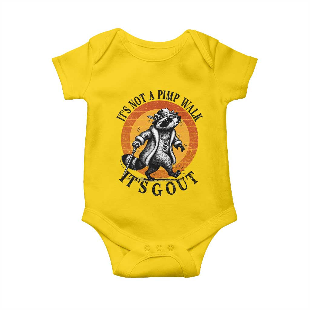 It's Not A Pimp Walk It's Gout Baby Onesie Funny Gout Dad Sarcastic Raccoon TS14 Daisy Print Your Wear