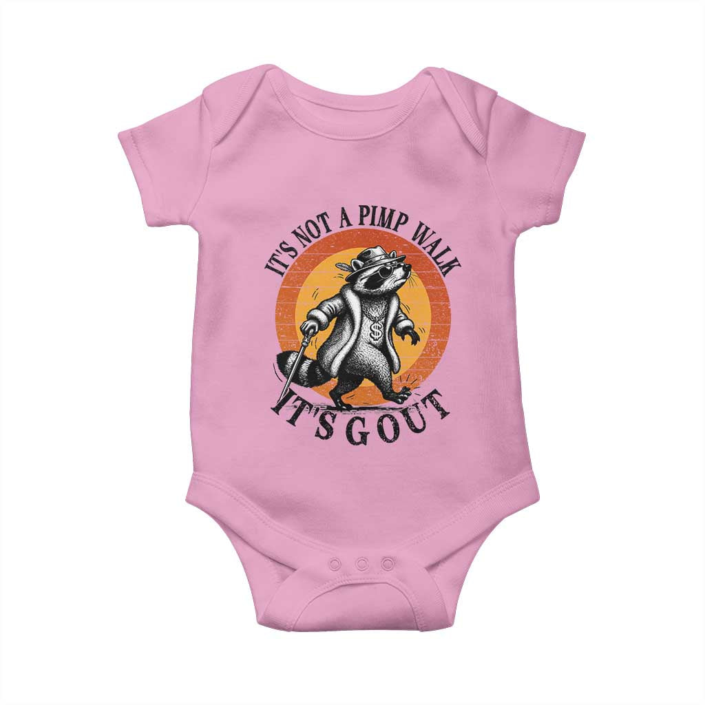It's Not A Pimp Walk It's Gout Baby Onesie Funny Gout Dad Sarcastic Raccoon TS14 Light Pink Print Your Wear