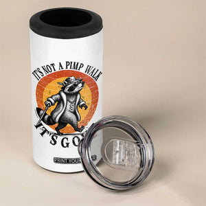 It's Not A Pimp Walk It's Gout 4 in 1 Can Cooler Tumbler Funny Gout Dad Sarcastic Raccoon TS14 Print Your Wear