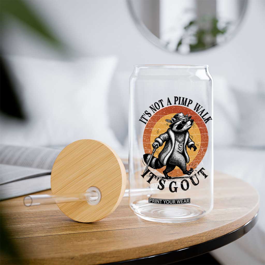 It's Not A Pimp Walk It's Gout Glass Can Funny Gout Dad Sarcastic Raccoon
