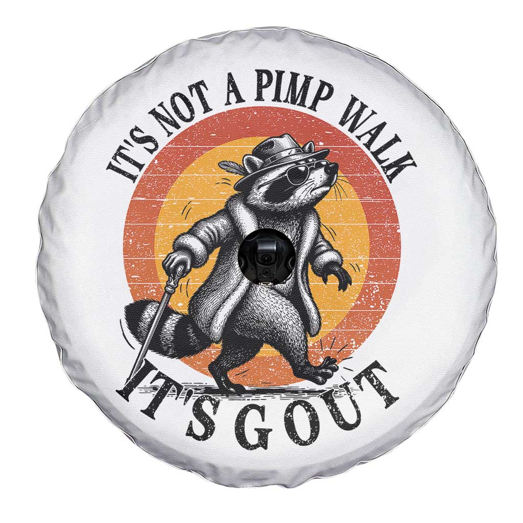 It's Not A Pimp Walk It's Gout Spare Tire Cover Funny Gout Dad Sarcastic Raccoon TS14 Print Your Wear