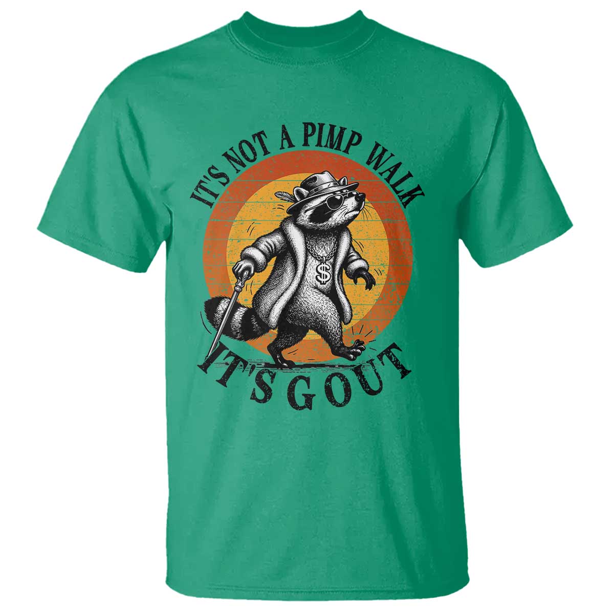 It's Not A Pimp Walk It's Gout T Shirt Funny Gout Dad Sarcastic Raccoon