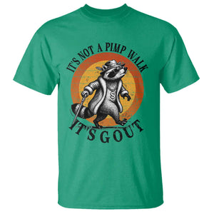 It's Not A Pimp Walk It's Gout T Shirt Funny Gout Dad Sarcastic Raccoon