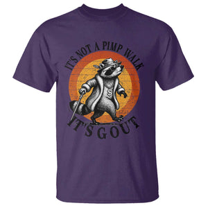It's Not A Pimp Walk It's Gout T Shirt Funny Gout Dad Sarcastic Raccoon