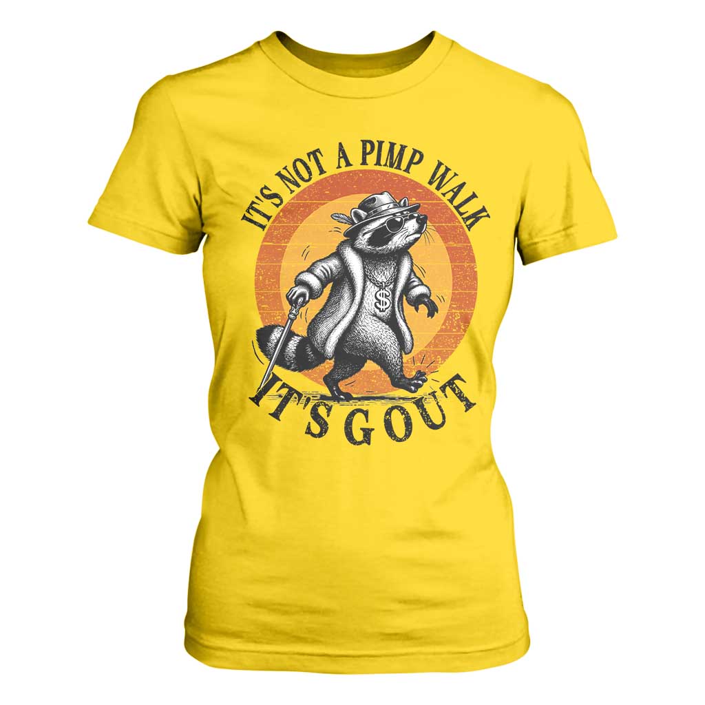 It's Not A Pimp Walk It's Gout T Shirt For Women Funny Gout Dad Sarcastic Raccoon TS14 Daisy Print Your Wear