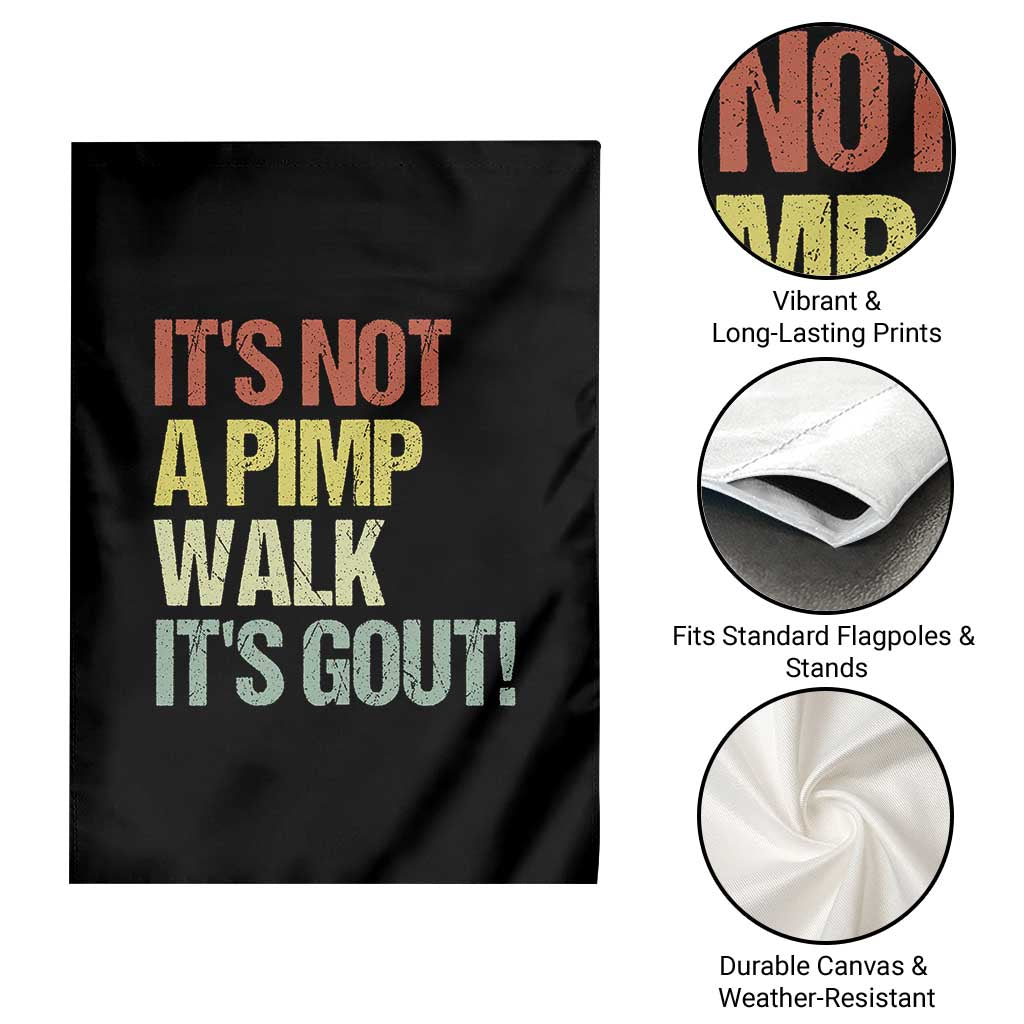 It's Not A Pimp Walk It's Gout Garden Flag Funny Old Man Medical Humor TS14 Print Your Wear