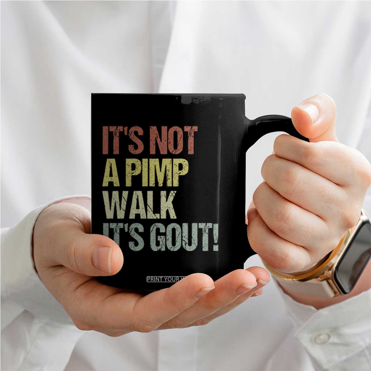 It's Not A Pimp Walk It's Gout Coffee Mug Funny Old Man Medical Humor