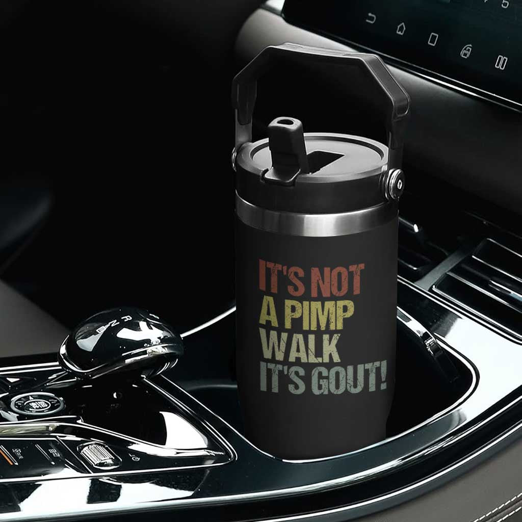 It's Not A Pimp Walk It's Gout Flip Straw Tumbler Funny Old Man Medical Humor TS14 Print Your Wear