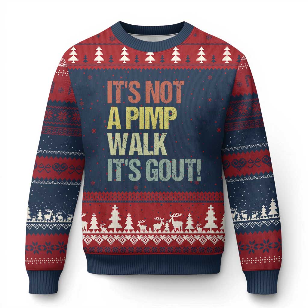It's Not A Pimp Walk It's Gout Ugly Christmas Sweater Funny Old Man Medical Humor TS14 Navy Red Print Your Wear
