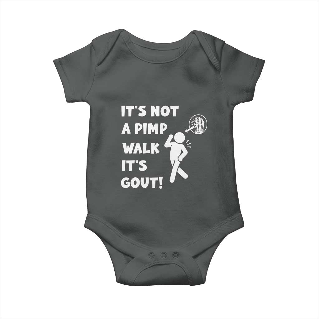 It’s Not A Pimp Walk It’s Gout Baby Onesie Funny Gout Dad Sarcastic TS14 Dark Heather Print Your Wear