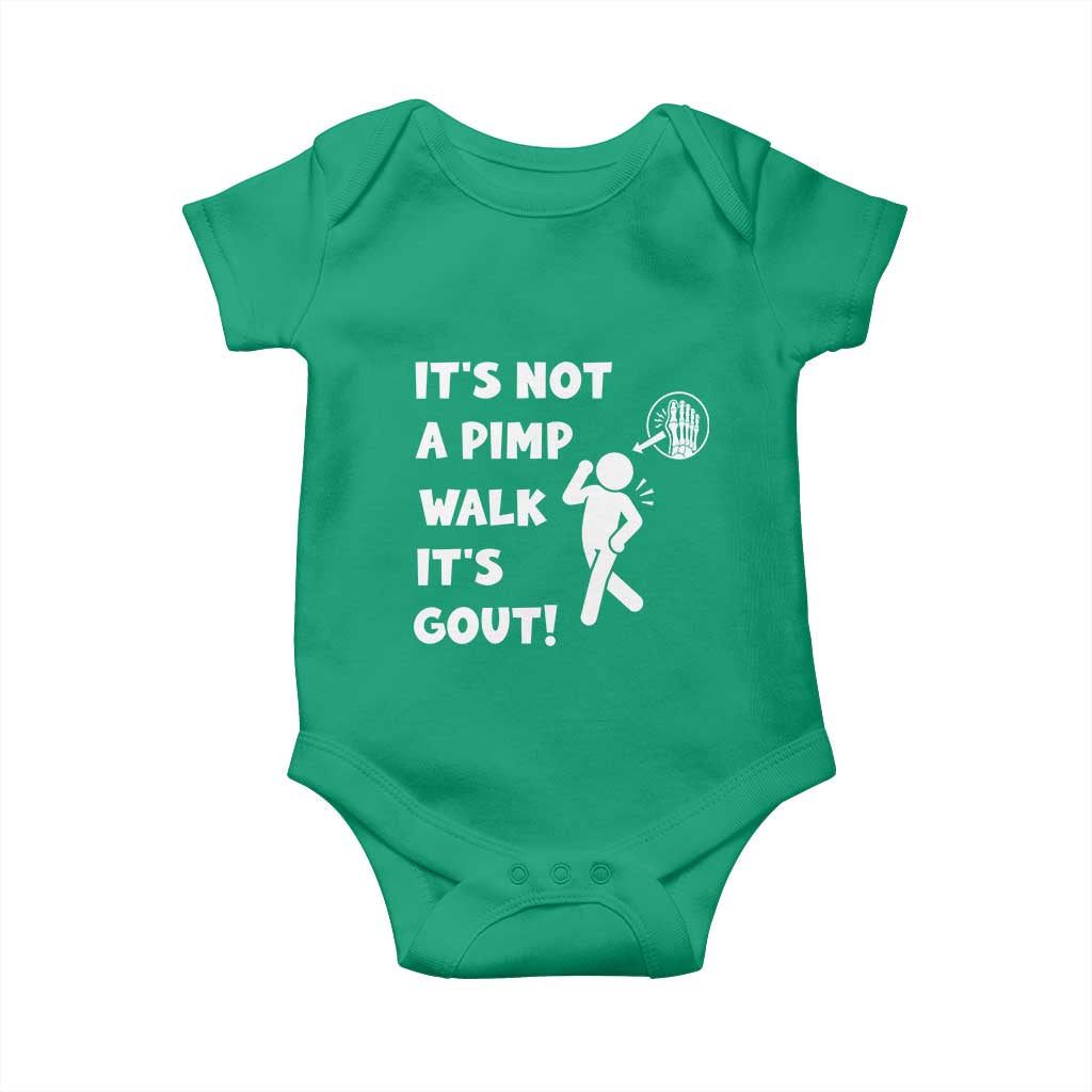It’s Not A Pimp Walk It’s Gout Baby Onesie Funny Gout Dad Sarcastic TS14 Irish Green Print Your Wear