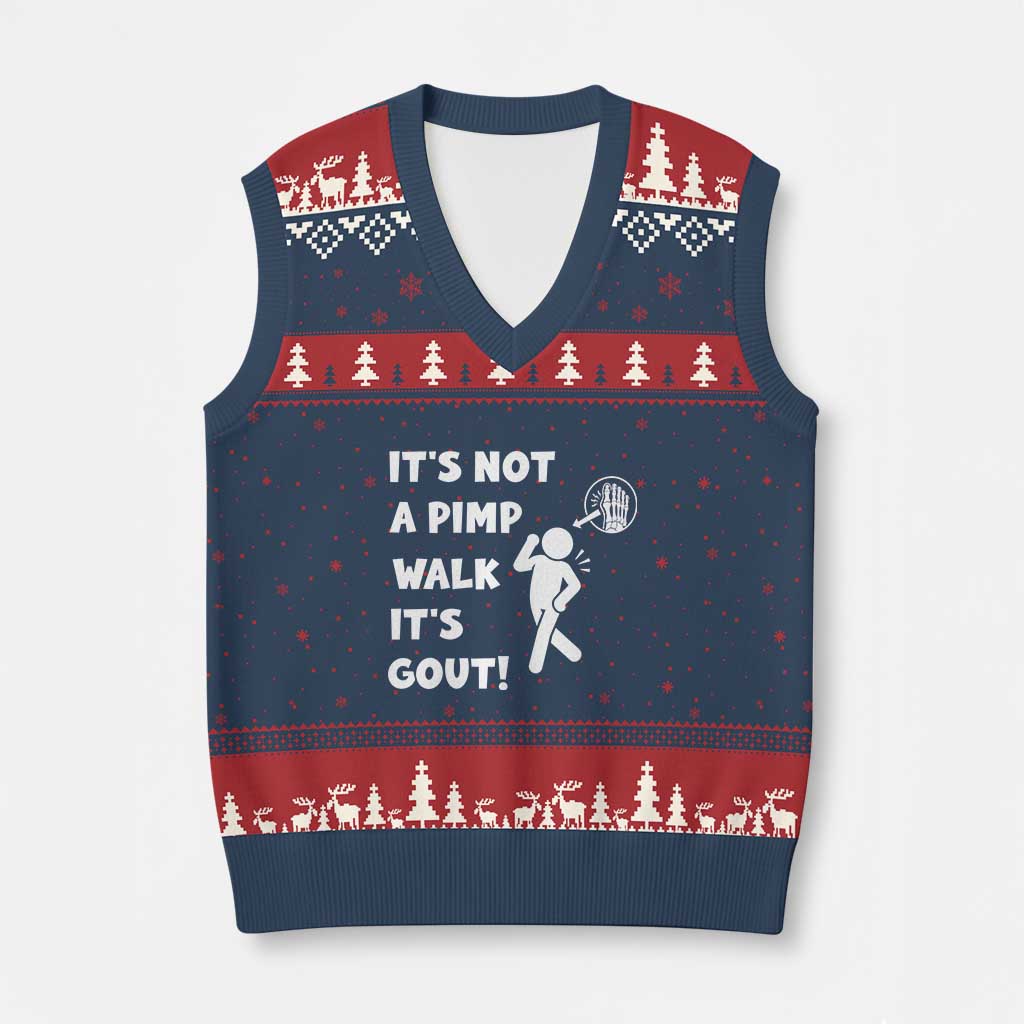 It’s Not A Pimp Walk It’s Gout V-Neck Knit Sweater Vest Funny Gout Dad Sarcastic TS14 Navy Red Print Your Wear