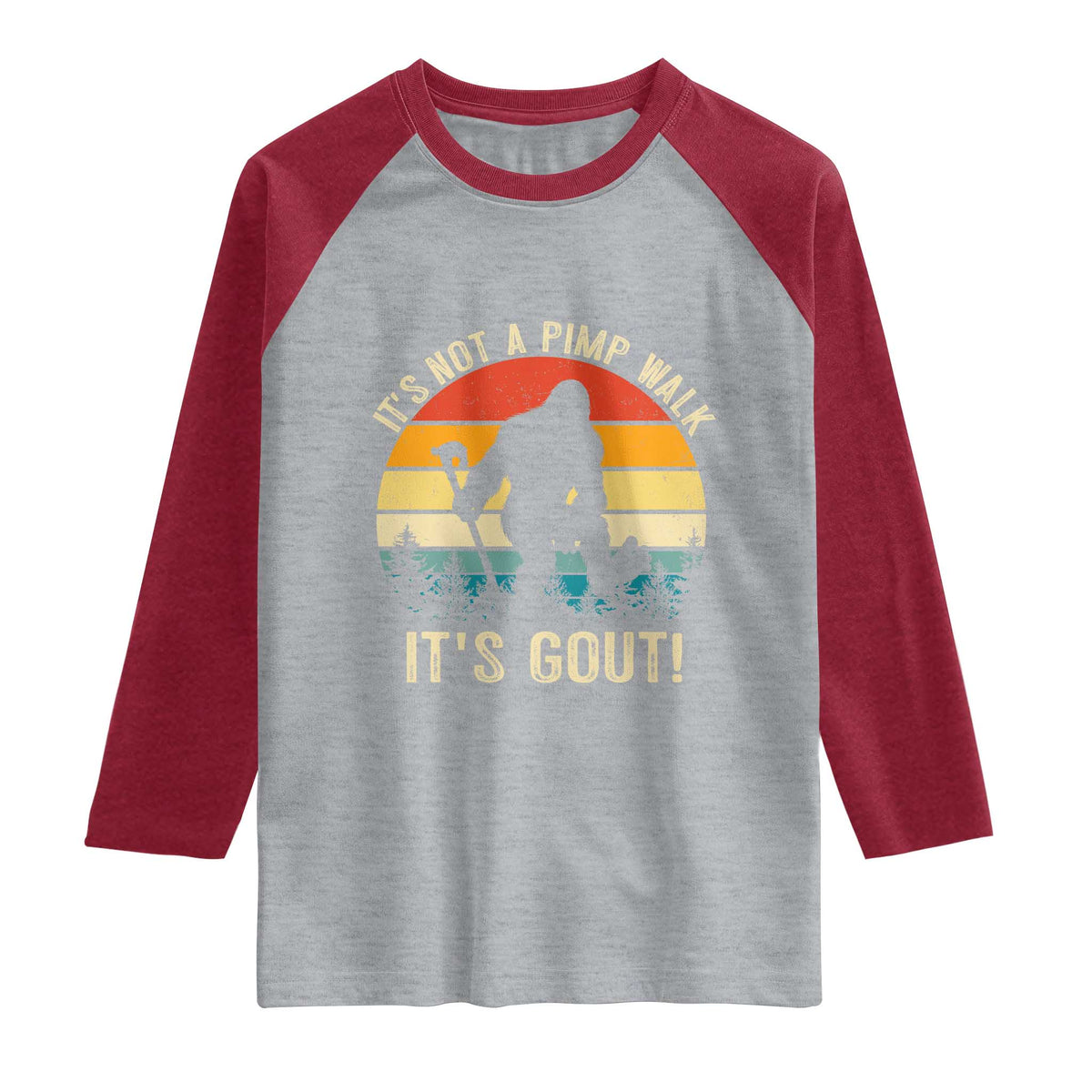 It’s Not A Pimp Walk It’s Gout Raglan Shirt Funny Gout Dad Sarcastic Bigfoot TS14 Heather Gray Heather Red Print Your Wear