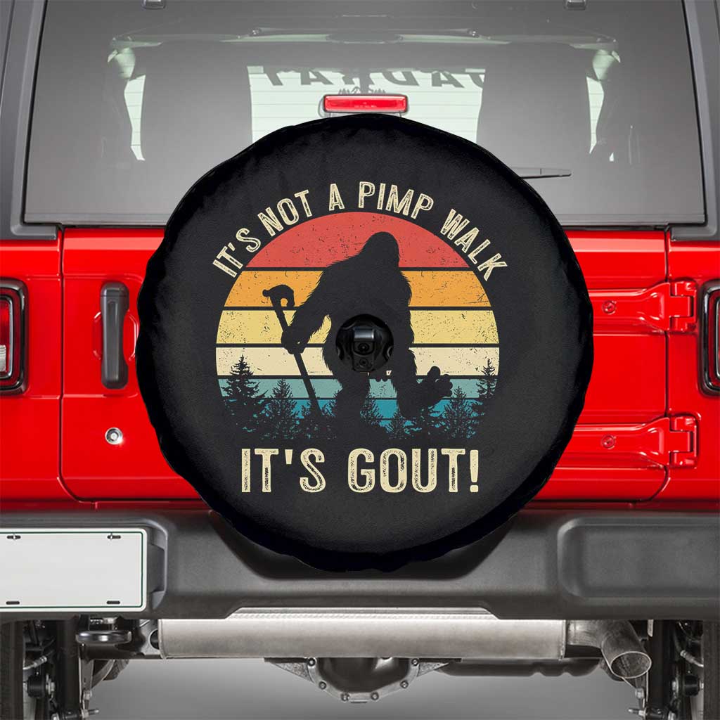 It’s Not A Pimp Walk It’s Gout Spare Tire Cover Funny Gout Dad Sarcastic Bigfoot TS14 Black Print Your Wear