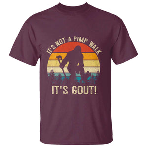 It’s Not A Pimp Walk It’s Gout T Shirt Funny Gout Dad Sarcastic Bigfoot