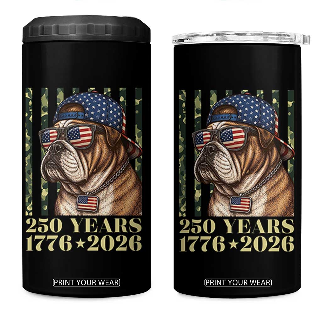 250 Years America Anniversary 4 in 1 Can Cooler Tumbler Military Bulldog American Flag Camo