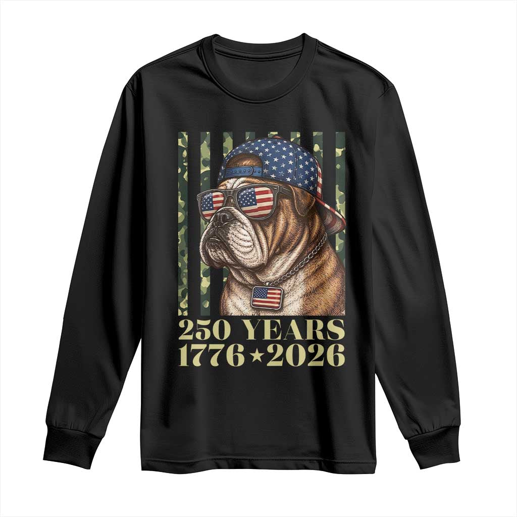 250 Years America Anniversary Long Sleeve Shirt Military Bulldog American Flag Camo