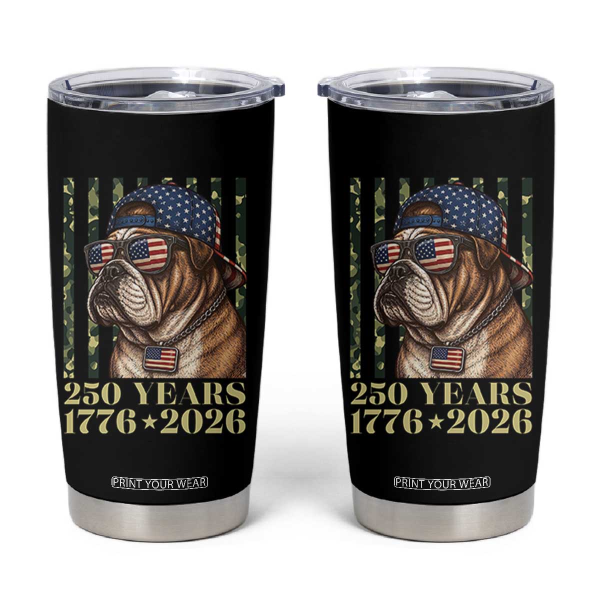 250 Years America Anniversary Tumbler Cup Military Bulldog American Flag Camo