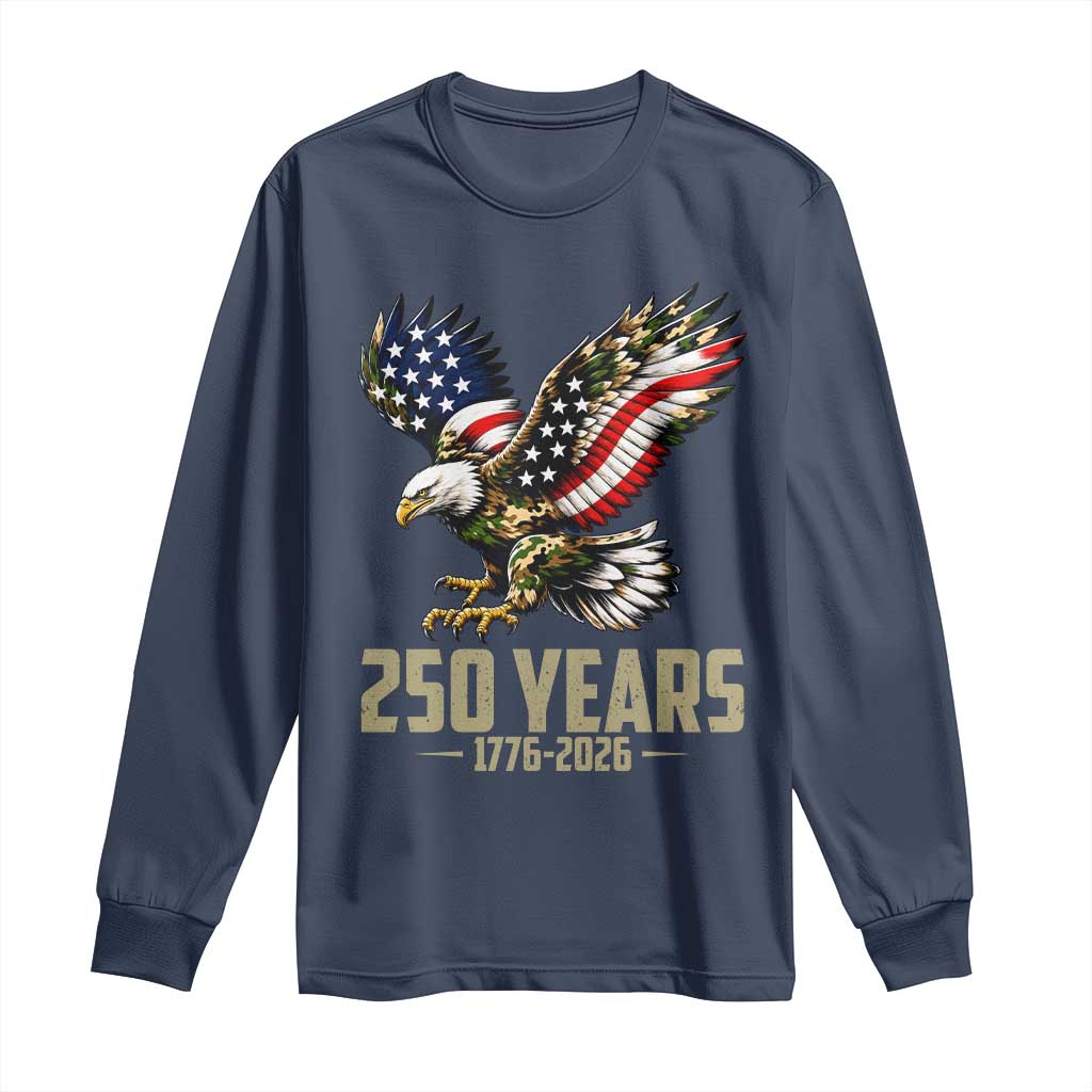 250 Years America Anniversary Long Sleeve Shirt Military Eagle American Flag Camo