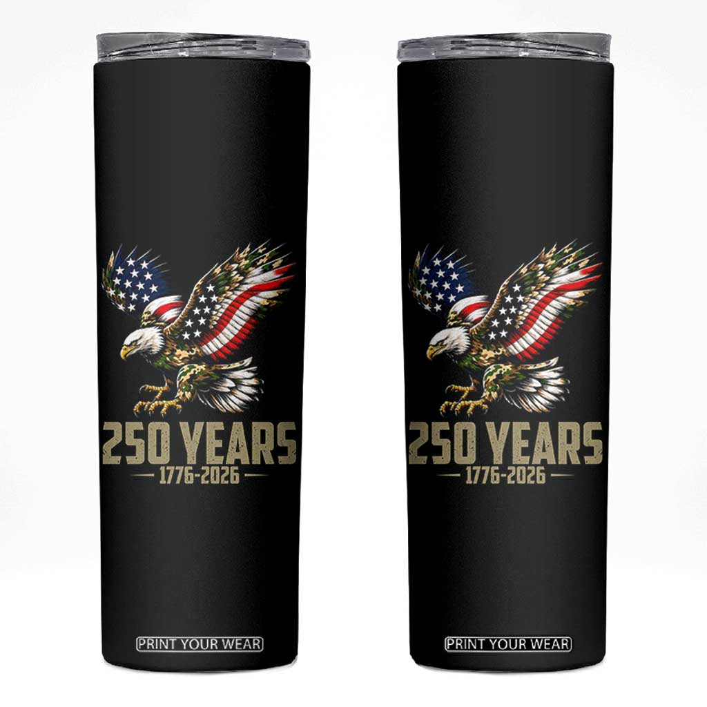 250 Years America Anniversary Skinny Tumbler Military Eagle American Flag Camo