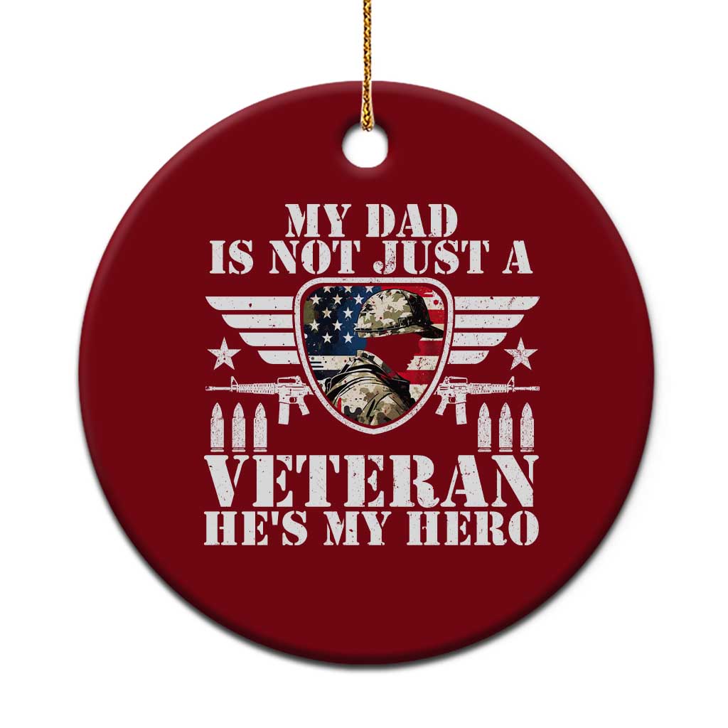 Military Family Veteran Support Ceramic Ornament My Papa US Veteran My Hero TS14 1pc Red Print Your Wear