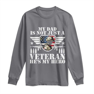 Military Family Veteran Support Long Sleeve Shirt My Papa US Veteran My Hero